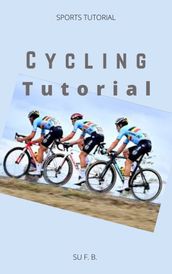 Cycling Tutorial