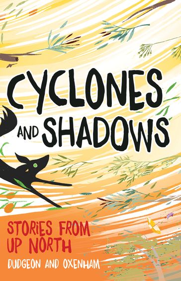 Cyclones and Shadows - Darlene Oxenham - Laura Dudgeon - Pat Dudgeon - Sabrina Dudgeon