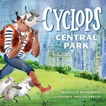 Cyclops of Central Park - Madelyn Rosenberg