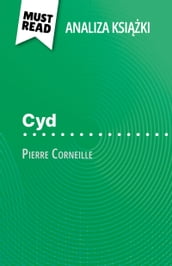 Cyd ksika Pierre Corneille (Analiza ksiki)