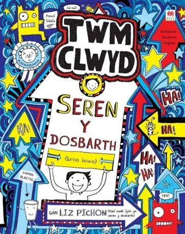 Cyfres Twm Clwyd: 8. Seren y Dosbarth - Liz Pichon