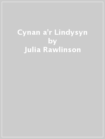 Cynan a'r Lindysyn - Julia Rawlinson