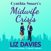 Cynthia Smart s Midwife Crisis