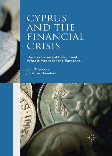 Cyprus and the Financial Crisis - John Theodore - Jonathan Theodore
