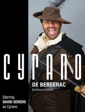 Cyrano De Bergerac (Off-Broadway Adaptation of 2018 by David Serero)