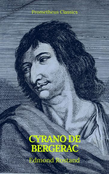 Cyrano de Bergerac (Prometheus Classics) - Edmond Rostand - Prometheus Classics