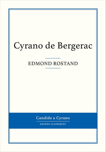 Cyrano de Bergerac - Edmond Rostand