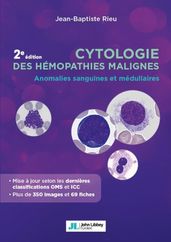 Cytologie des hémopathies malignes, 2e édition