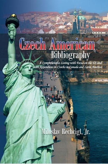 Czech American Bibliography - Miloslav Rechcigl