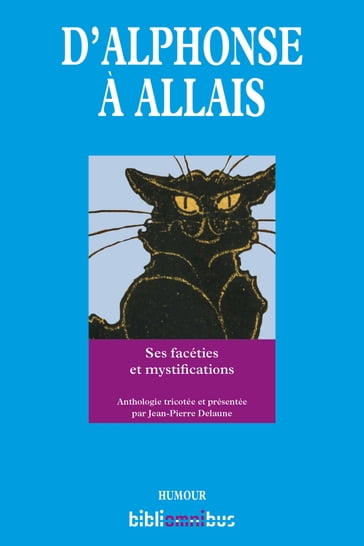D'Alphonse à Allais - Jean-Pierre DELAUNE - Alphonse Allais