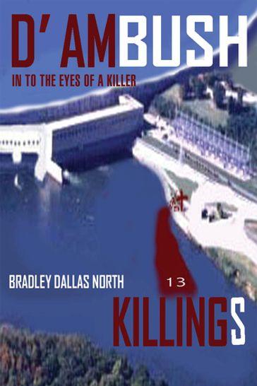 D' Ambush Killings - Bradley North