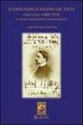 D Annunzio e Filippo De Titta. Carteggio (1880-1922)