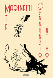 D Annunzio intimo