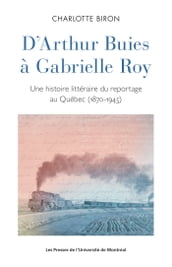 D Arthur Buies à Gabrielle Roy