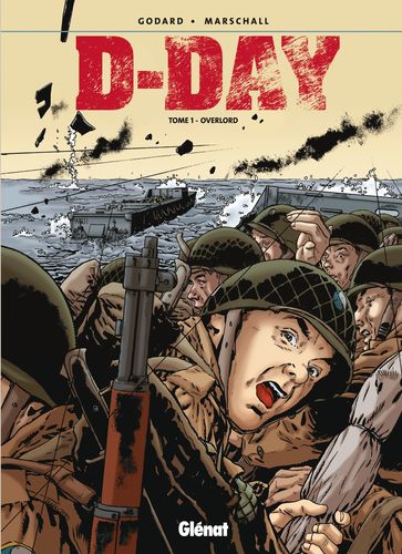 D-Day - Tome 01 - Christian Godard - Fred Marschall