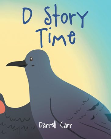 D Story Time - Darrell W. Carr