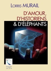 D amour, d historiens & d éléphants