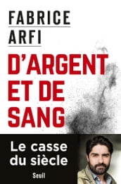 D argent et de sang