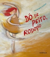 Dó de peito, rodopio