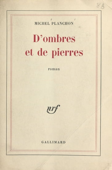 D'ombres et de pierres - Michel Planchon