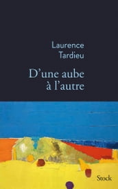 D une aube à l autre