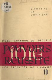 D une technique ésotérique qui décuple les facultés de l homme