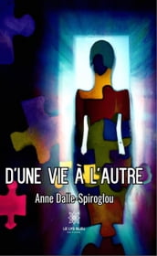 D une vie à l autre