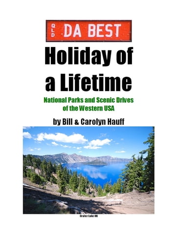 DA BEST Holiday of a Lifetime - BILL and CAROLYN HAUFF