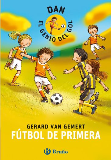DAN, EL GENIO DEL GOL. Fútbol de primera - Gerard van Gemert