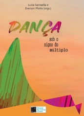 DANÇA sob o signo do múltiplo