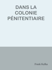 DANS LA COLONIE PÉNITENTIAIRE