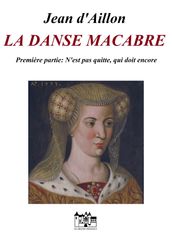 LA DANSE MACABRE - PREMIÈRE PARTIE