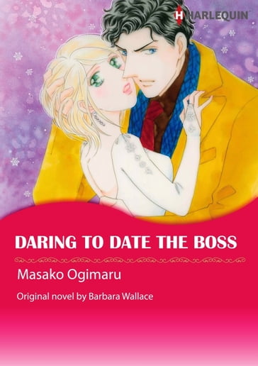 DARING TO DATE THE BOSS - Barbara Wallace