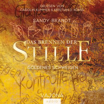 DAS BRENNEN DER STILLE - Goldenes Schweigen (Band 1) - Sandy Brandt