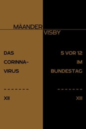 DAS CORINNA-VIRUS & 5 VOR 12 IM BUNDESTAG