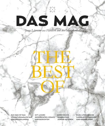 DAS MAG - The Best-of - Bregje Hofstede - Charlotte Mutsaers - Daan Heerma van Voss - Dimitri Verhulst - Gerbrand Bakker - Herman Koch - Jan Postma - Joost de Vries - Lize Spit - Maartje Wortel - Maud Vanhauwaert - Peter Terrin - Saskia de Coster - Tom Lanoye - Wytske Versteeg