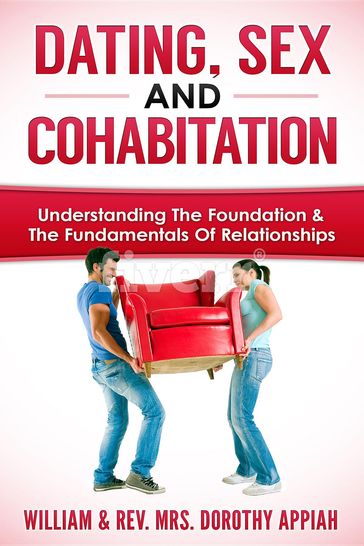 DATING, SEX AND COHABITATION - Dorothy Appiah - William Appiah