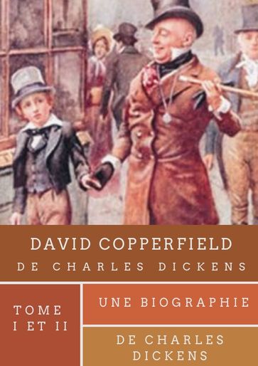 DAVID COPPERFIELD (TOME I et II) - Charles Dickens