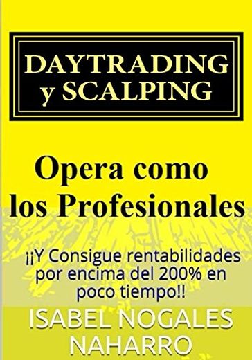 DAYTRADING Y SCALPING - Isabel Nogales Naharro
