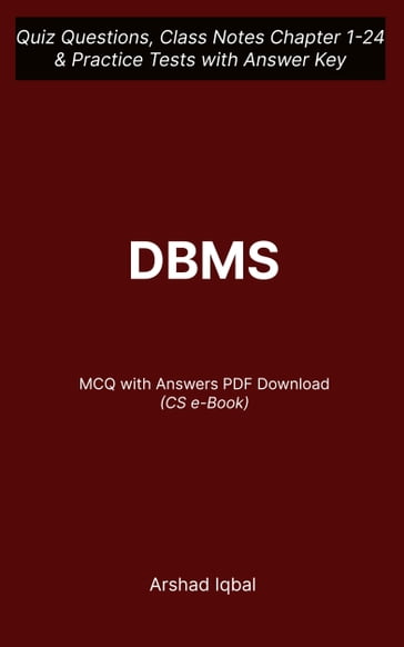 DBMS MCQ PDF Book   Database Management System MCQ Questions and Answers PDF - Arshad Iqbal