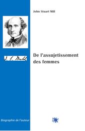 DE L ASSUJETTISSEMENT DES FEMMES