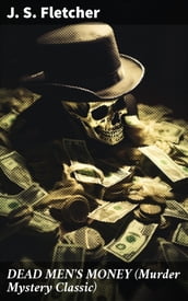DEAD MEN S MONEY (Murder Mystery Classic)