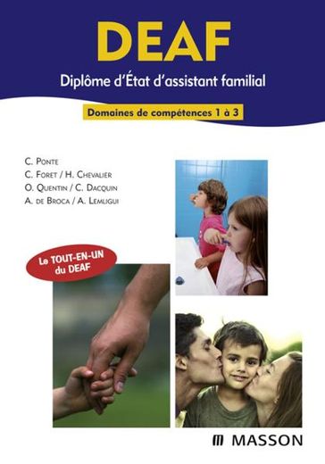 DEAF - Diplôme d'État d'Assistant Familial - Ahmed Lemligui - Alain de Broca - Carène Ponte - Catherine Dacquin - Colette Foret - Hélène Chevalier - Olivier Quentin