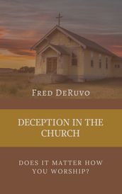 DECEPTION IN THE CHURCH