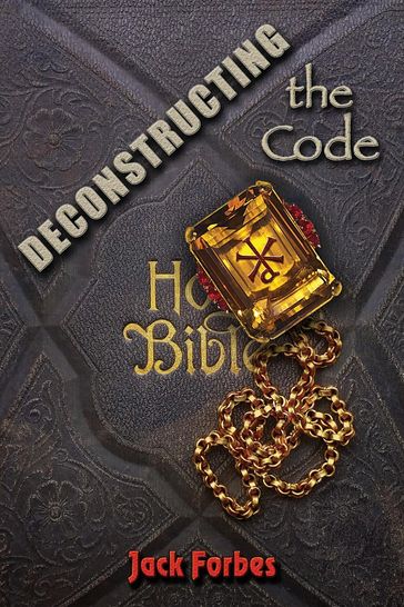DECONSTRUCTING the Code - Jack Forbes