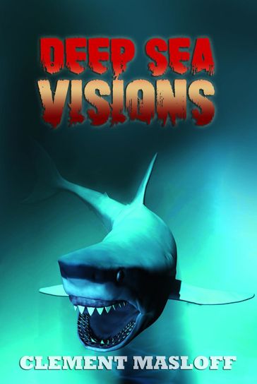 DEEP SEA VISION - CLEMENT MASLOFF