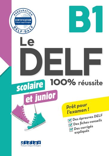 Le DELF Scolaire et Junior 100% Réussite B1 - Ebook - Romain Chrétien - Emilie Jacament - Marie Rabin