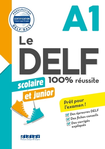 Le DELF Scolaire et Junior 100% Réussite A1 - édition 2017-2018 - Ebook - Romain Chrétien