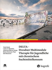 DELTA - Dresdner Multimodale Therapie für Jugendliche mit chronischem Suchtmittelkonsum