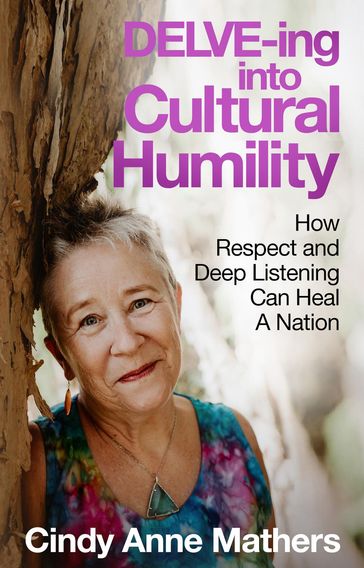 DELVE-ing into Cultural Humility - Cindy Anne Mathers